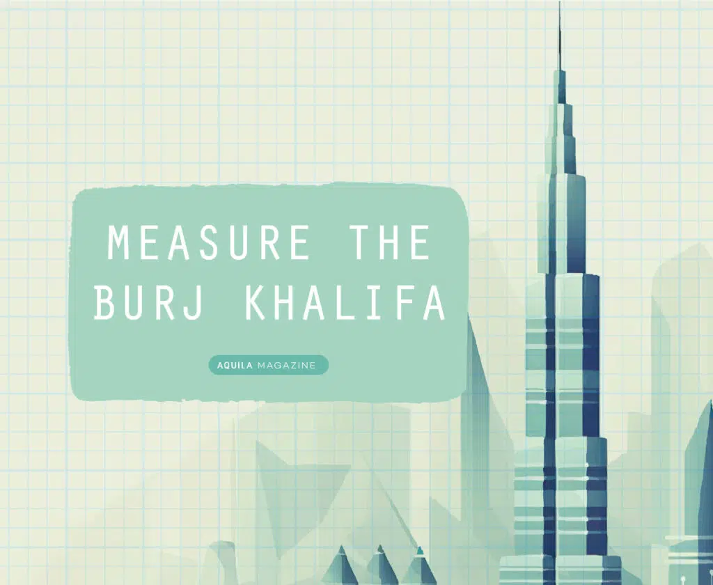measure the Burj Khalifa